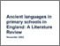 [thumbnail of Ancient_languages_in_primary_schools_in_England_-_A_Literature_Review.pdf]